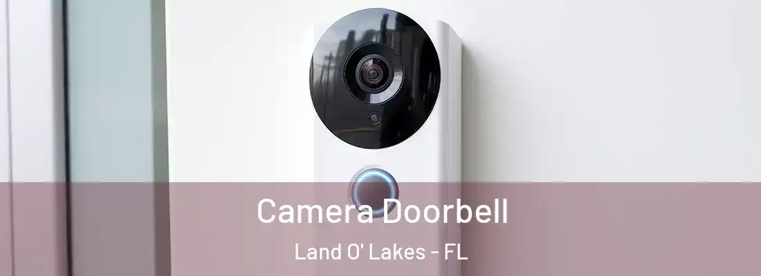  Camera Doorbell Land O' Lakes - FL