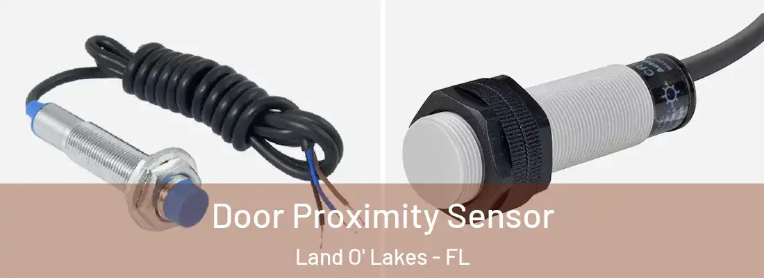  Door Proximity Sensor Land O' Lakes - FL
