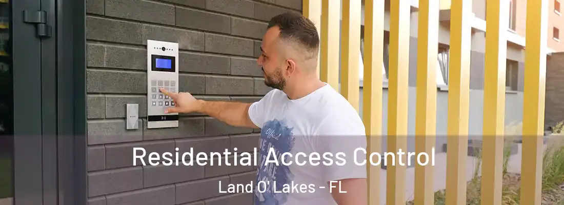  Residential Access Control Land O' Lakes - FL