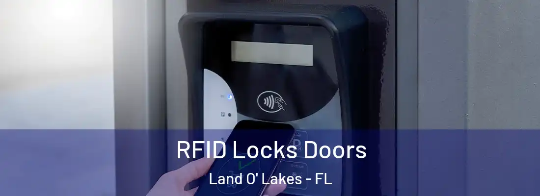  RFID Locks Doors Land O' Lakes - FL