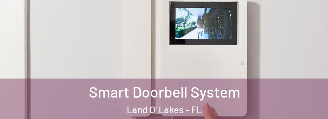  Smart Doorbell System Land O' Lakes - FL